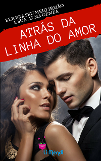 Livro Atrás da linha do Amor, Romance, Comédia Romântica, E-book Amazon, Autora Li Mendi
