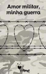Capa E-book Amor Militar, Minha Guerra