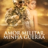 Capa Original - Amor Militar Minha Guerra