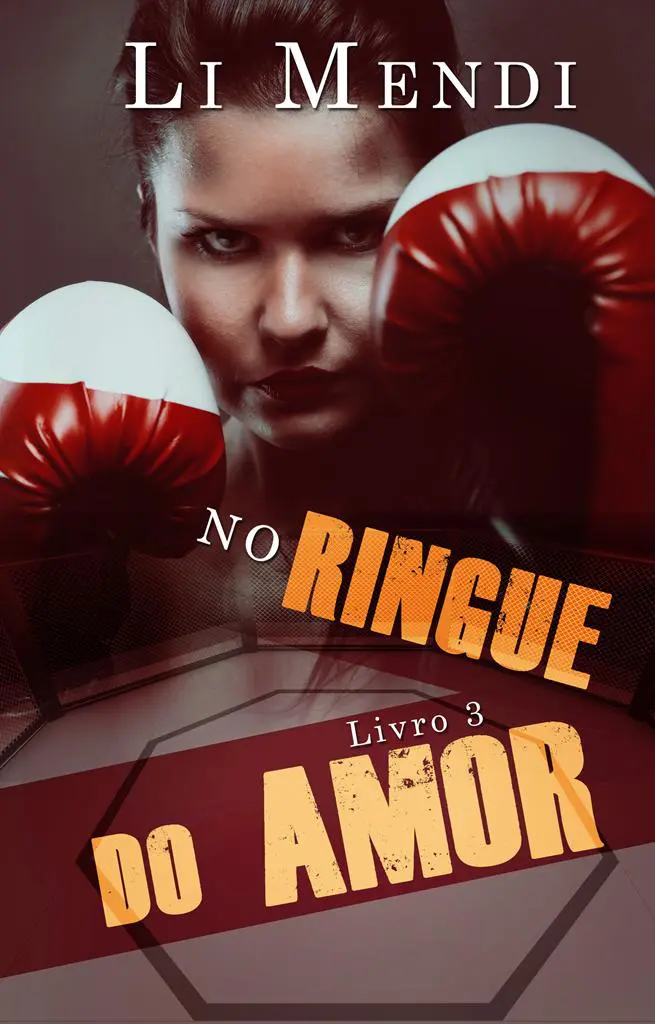 E-book No ringue do Amor - Grátis no Kindle Ilimitado - Li Mendi 24